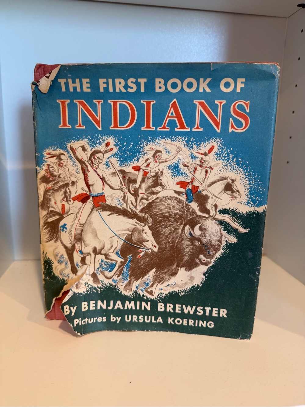 Vintage The First Book of Indians Benjamin Brewster Ursula Koering Hardcover